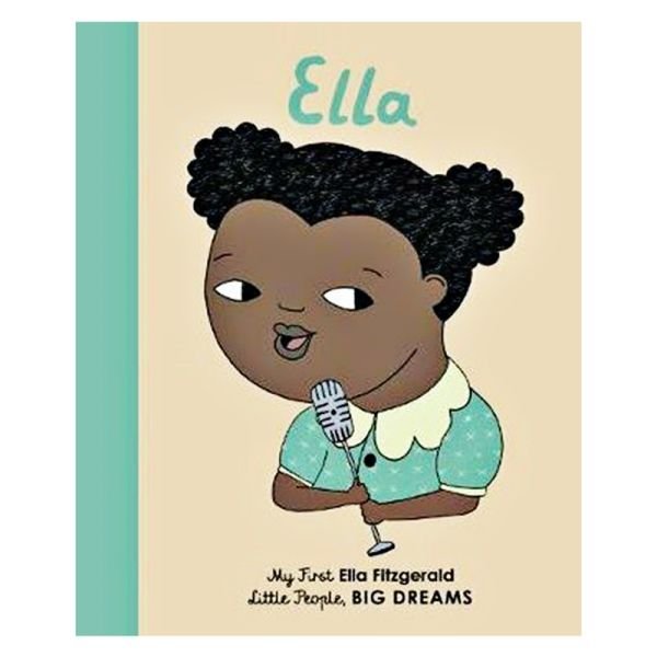 My First Little People- Big Dreams - Ella Fitzgera