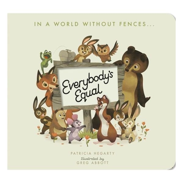 Everbodys Equal - Board Book