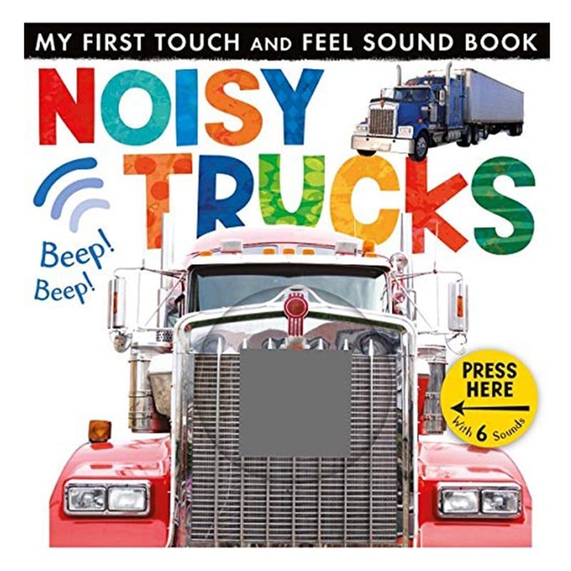 Noisy Trucks - My First Touch And Feel Sound Book
