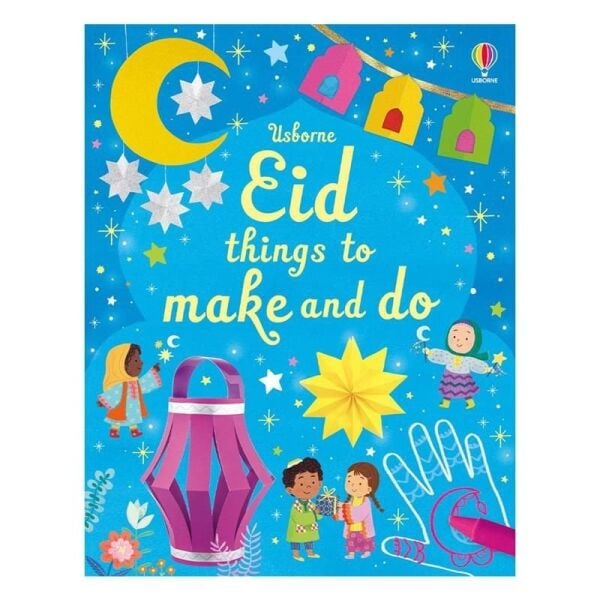Eid Things to Make and Do