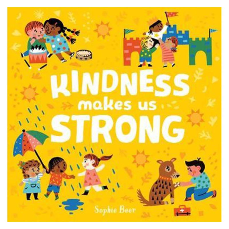 Kindness Makes Us Strong