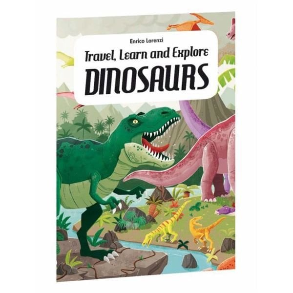 Travel- Learn And Explore - Dinosaurs