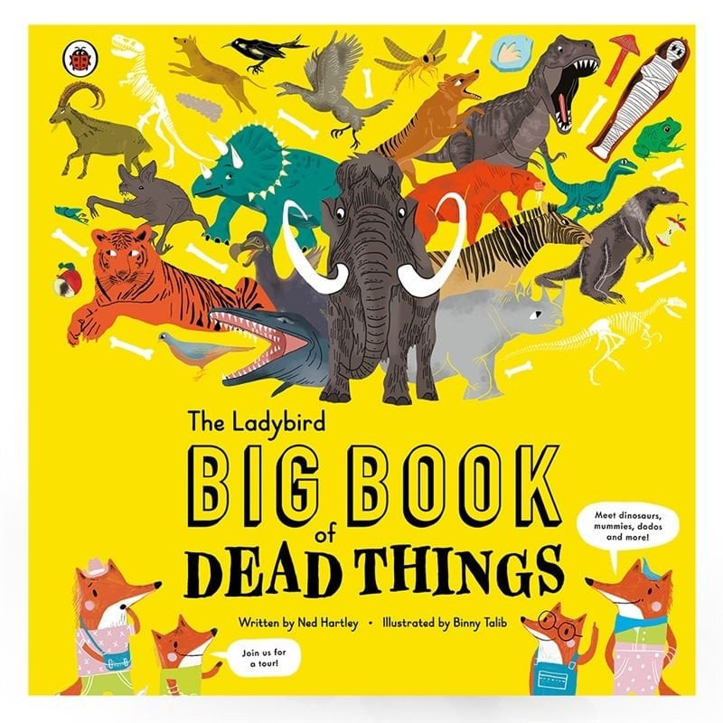 The Ladybird Big Book Of Dead Things