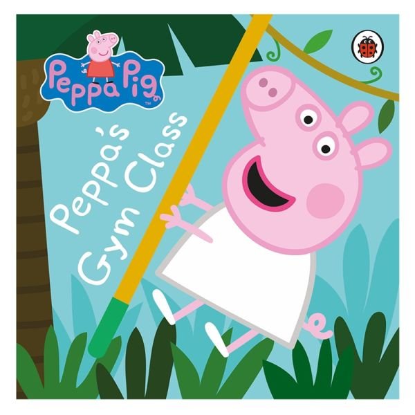 Peppa Pig: Peppas Gym Class